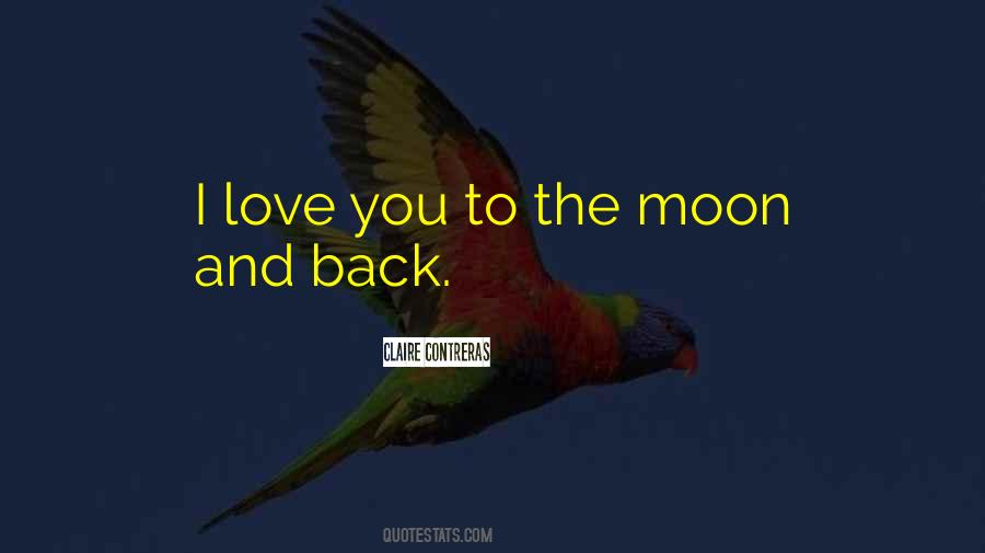 Moon And Back Quotes #39271