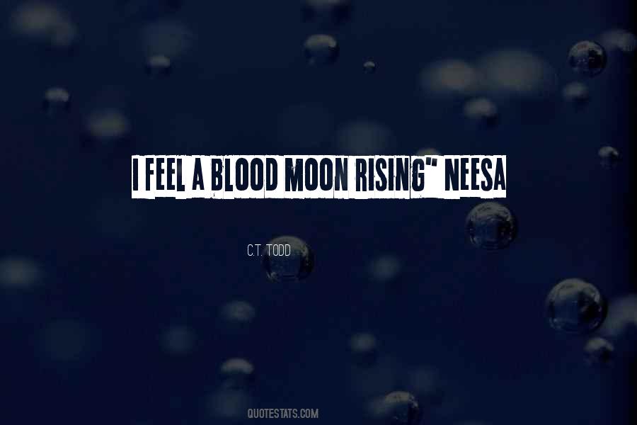 Moon Blood Quotes #1365553