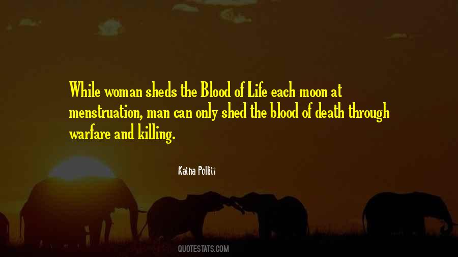 Moon Blood Quotes #466842