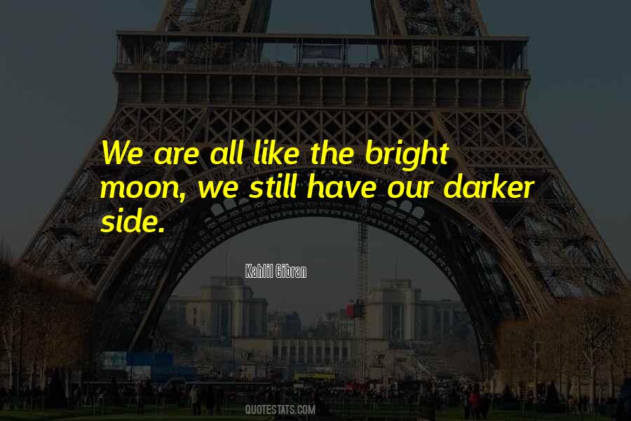 Moon Dark Side Quotes #1521653