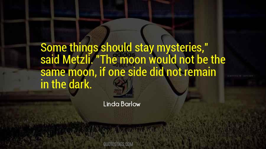 Moon Dark Side Quotes #712109