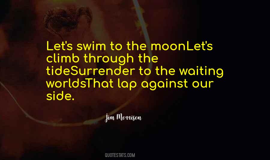 Moon Over Water Quotes #176546