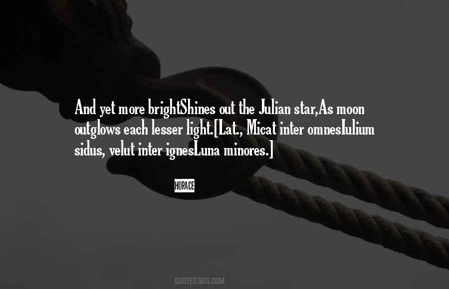 Moon Shines Bright Quotes #1324713