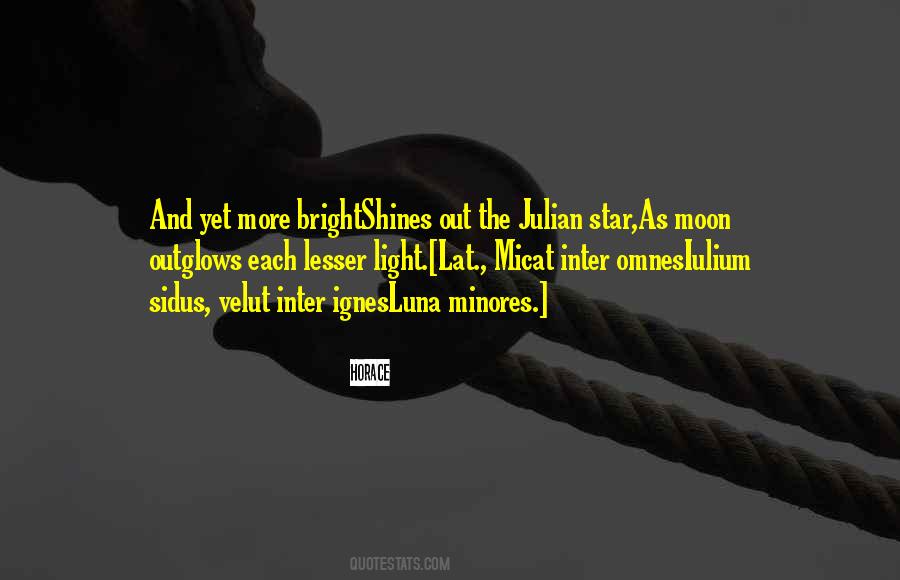 Moon Shines Quotes #1324713