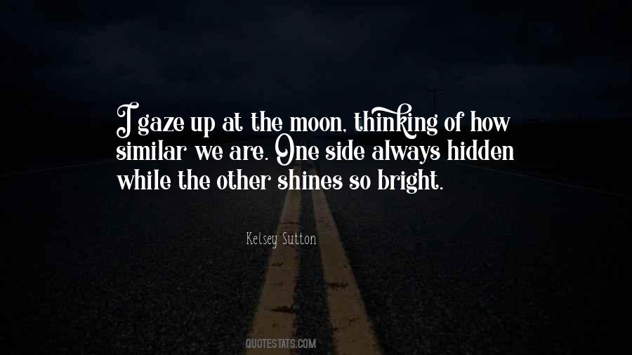 Moon Shines Quotes #1530696