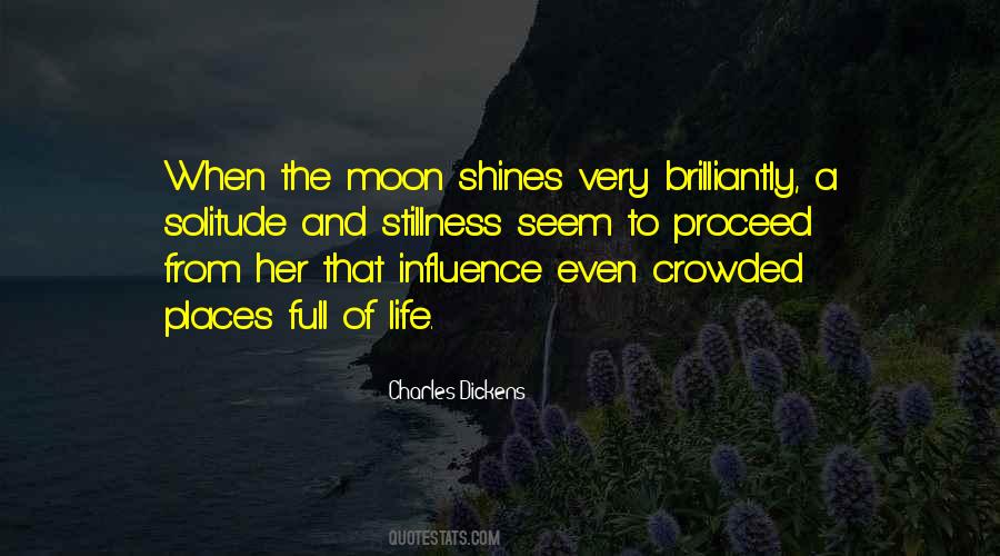 Moon Shines Quotes #1612947