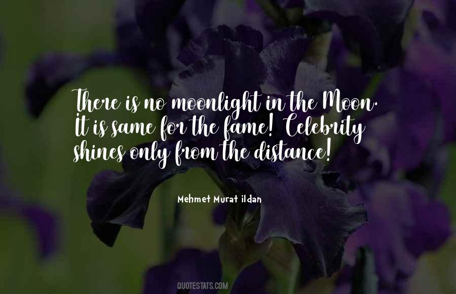 Moon Shines Quotes #686328