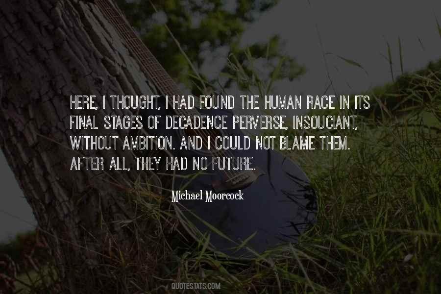 Moorcock Quotes #1267788