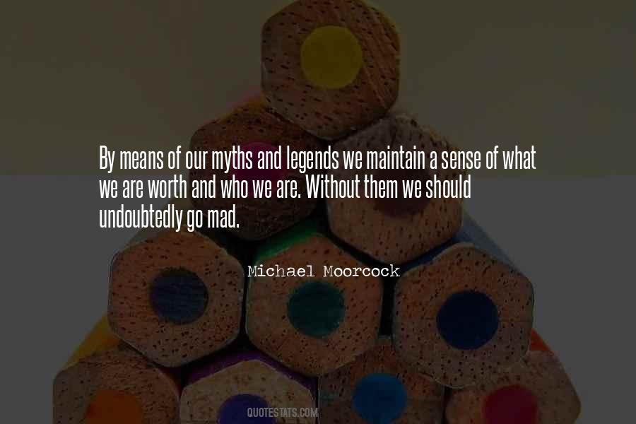 Moorcock Quotes #1777462