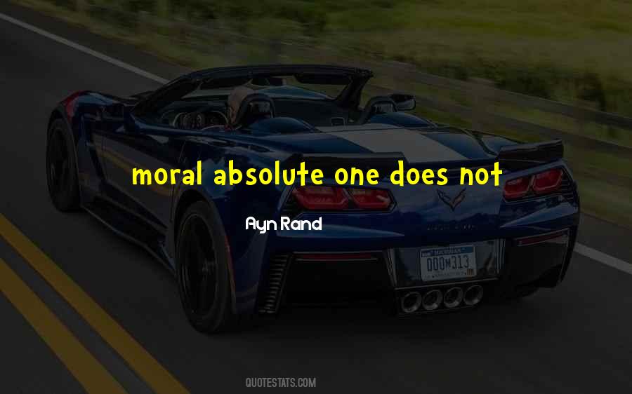 Moral Absolute Quotes #338174
