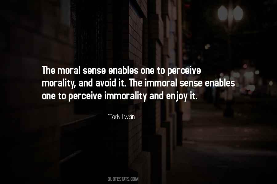 Moral And Immoral Quotes #1243074