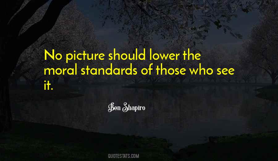 Moral Standards Quotes #1568091
