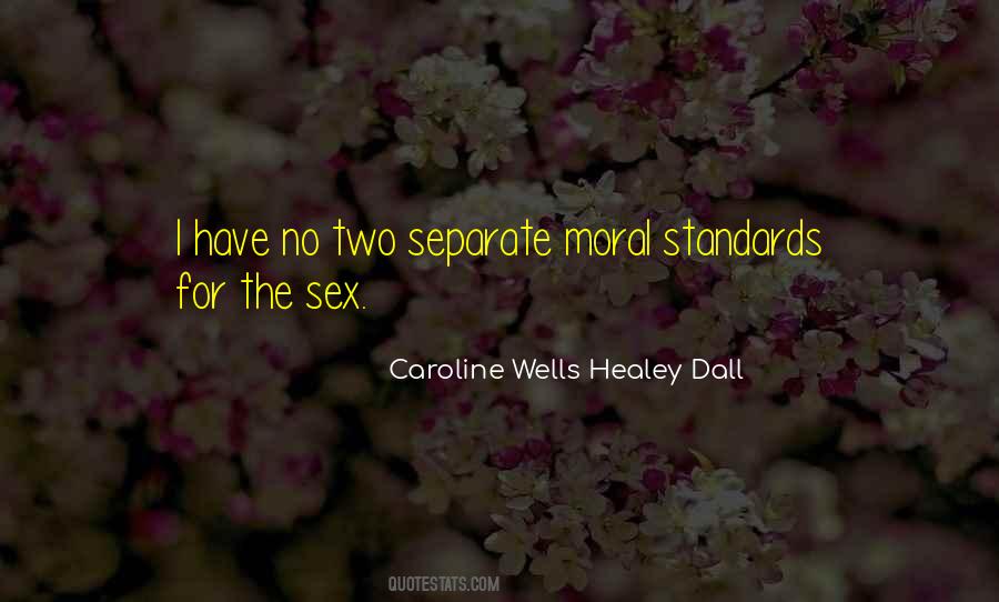 Moral Standards Quotes #209145