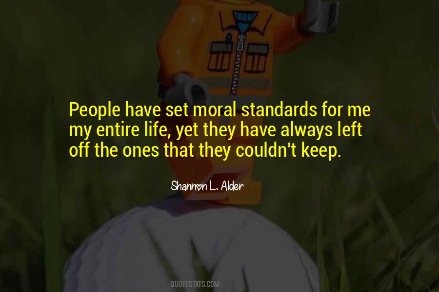 Moral Standards Quotes #645829