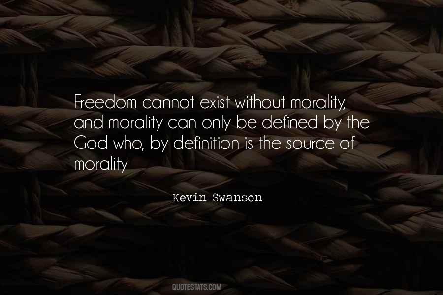 Morality And Freedom Quotes #1400014