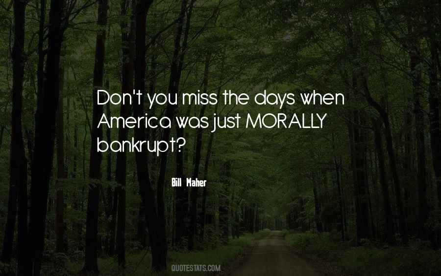 Morally Bankrupt Quotes #260942