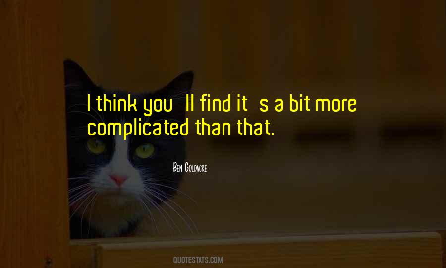 More Complicated Than Quotes #1175270