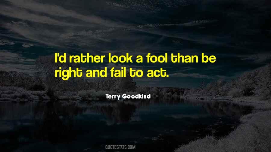 More Fool Me Quotes #15766