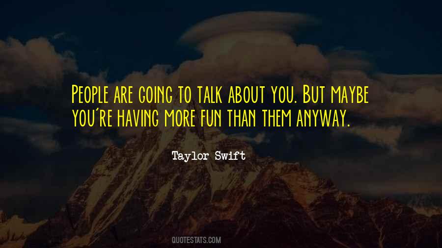 Top 100 More Fun Than Quotes: Famous Quotes & Sayings About More Fun Than