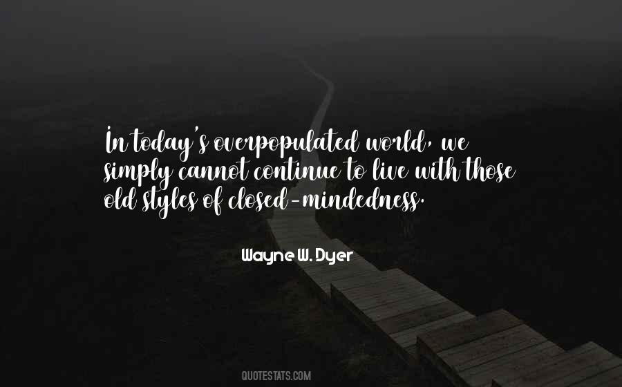 Quotes About Closed Mindedness #465032