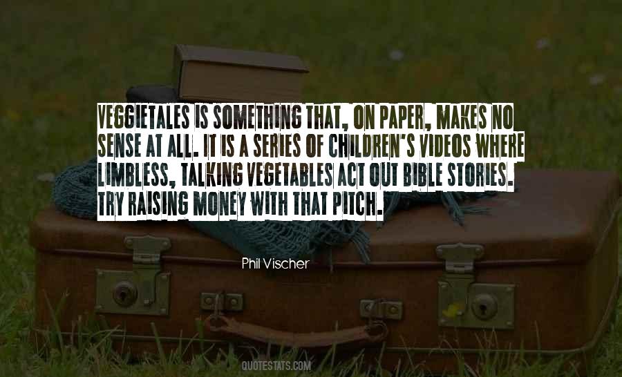 More Money Than Sense Quotes #945984