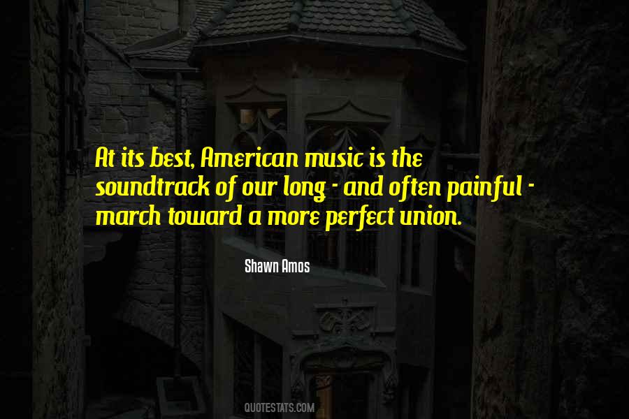 More Perfect Union Quotes #1037317