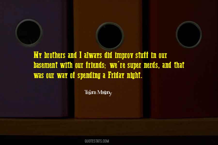 More Than Friends Brothers Quotes #112227