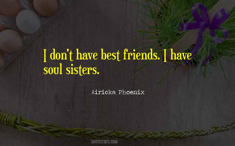 More Than Friends We're Sisters Quotes #461133