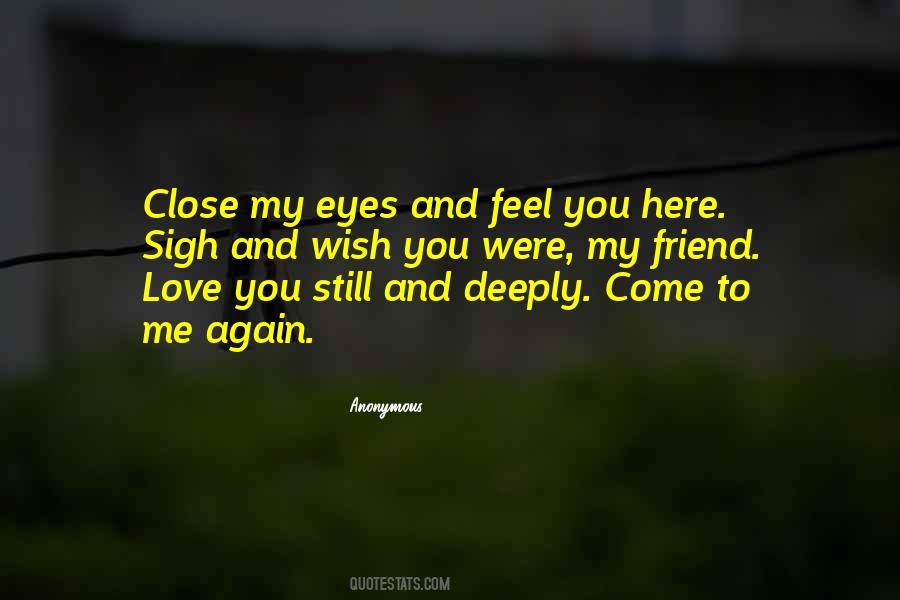 Quotes About Close My Eyes #1090615