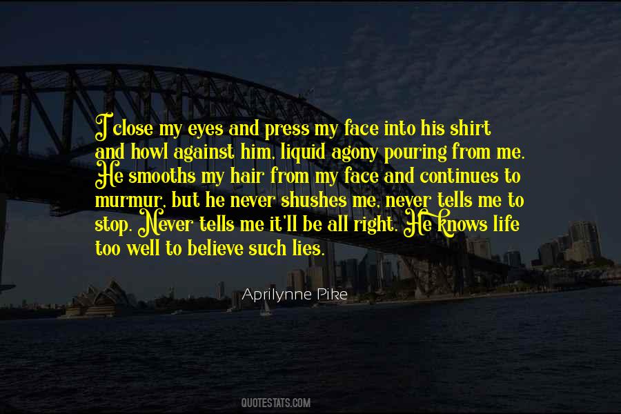 Quotes About Close My Eyes #1254821