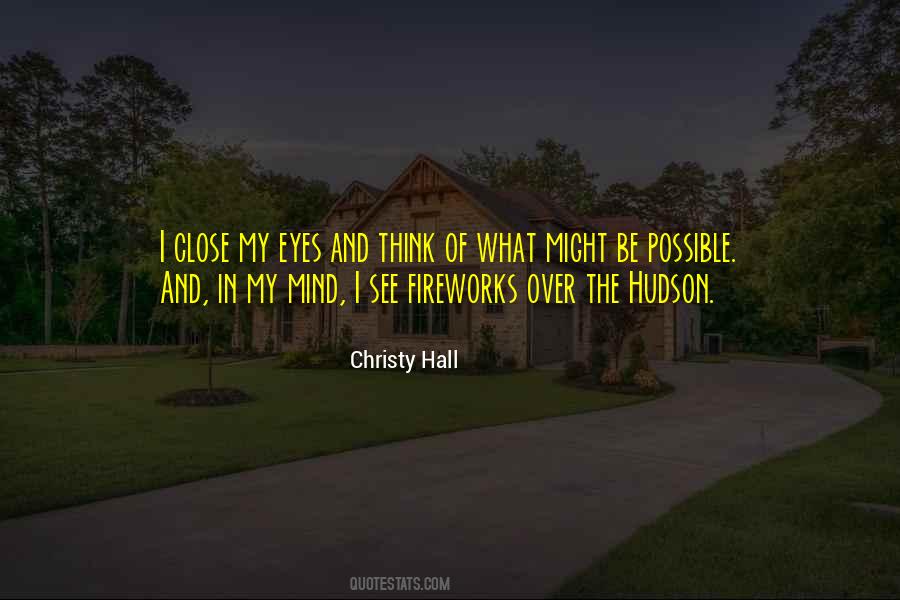 Quotes About Close My Eyes #1673863