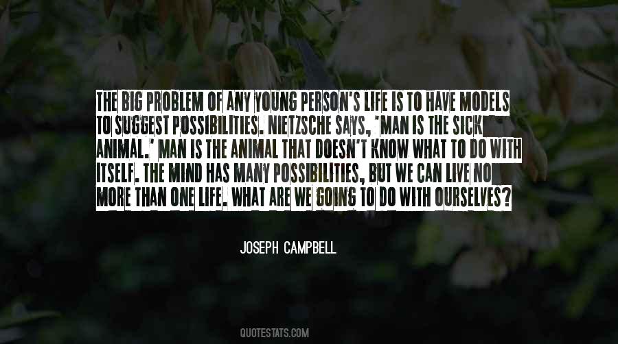 More Than Life Itself Quotes #1271264