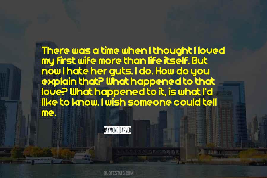 More Than Life Itself Quotes #710119