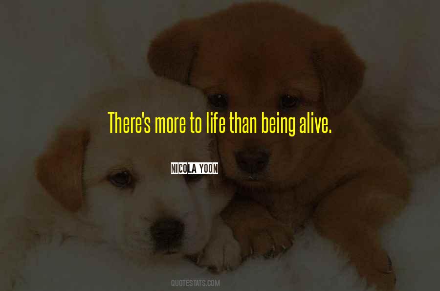 More Than Life Quotes #25832