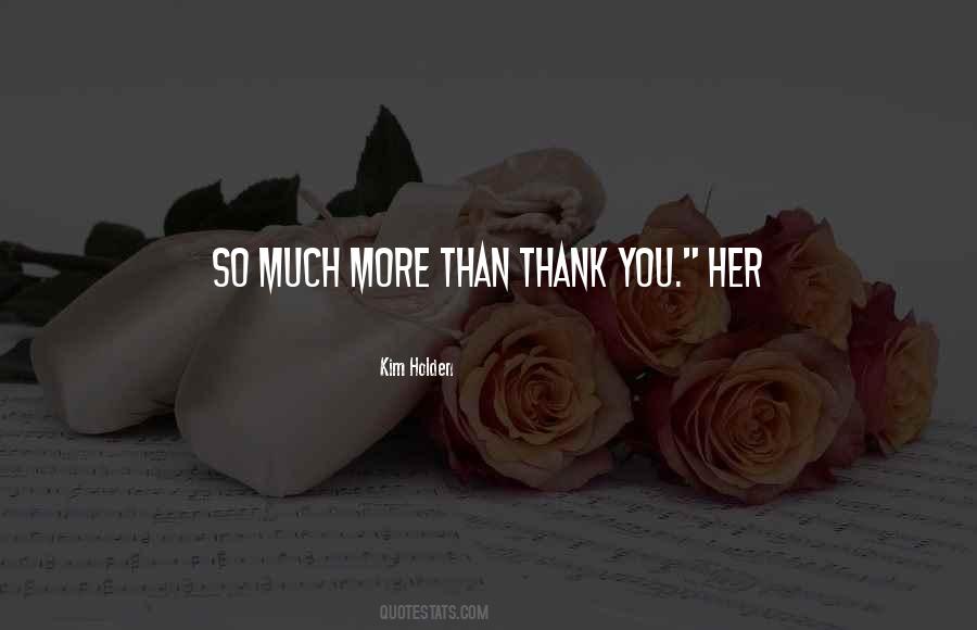 More Than Thank You Quotes #798861