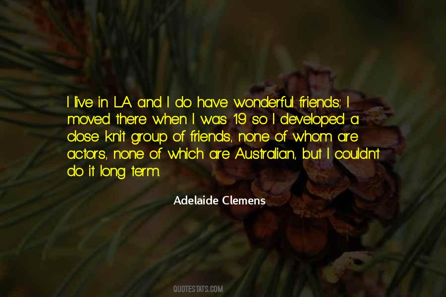 Quotes About Close Group Of Friends #770273