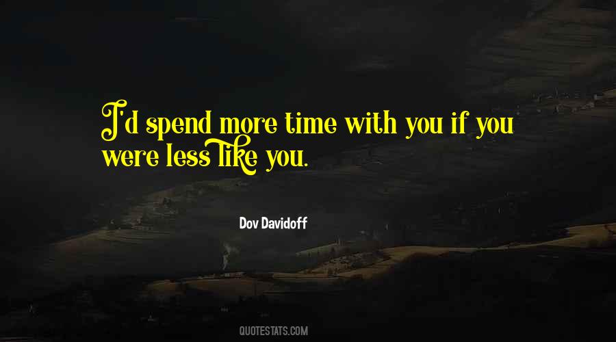 More Time With You Quotes #1630478