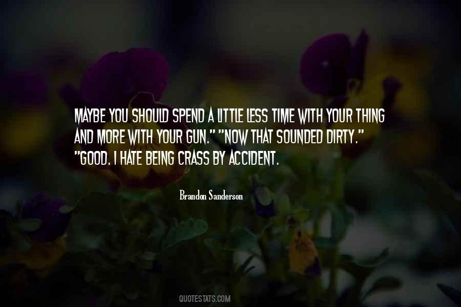 More Time With You Quotes #354721