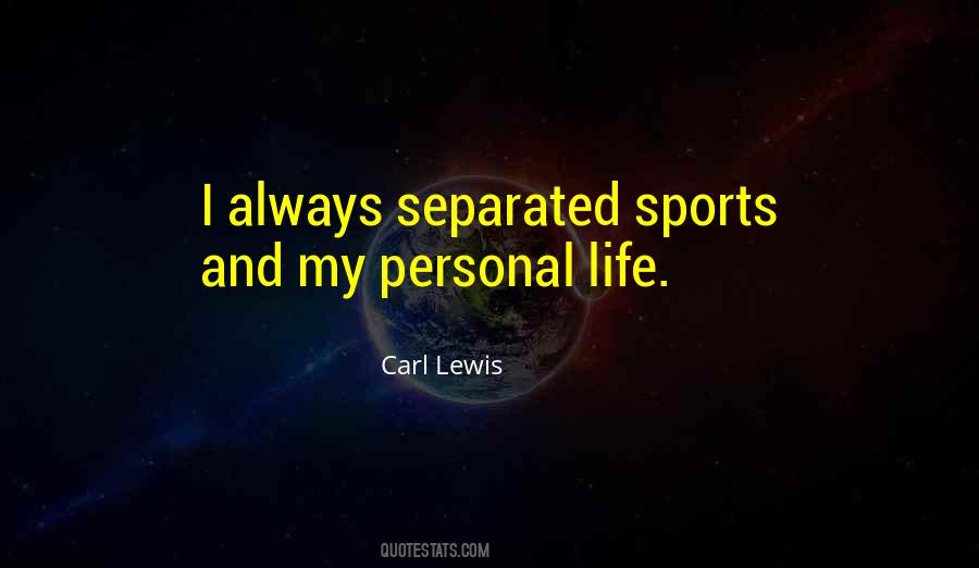 More To Life Than Sports Quotes #321393