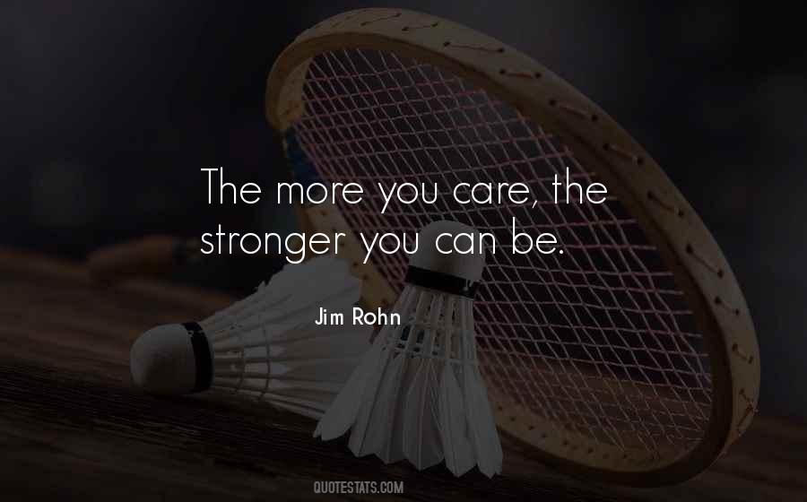 More You Care Quotes #1491996