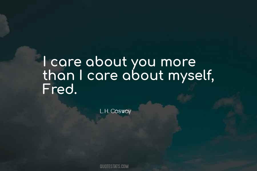 More You Care Quotes #375874