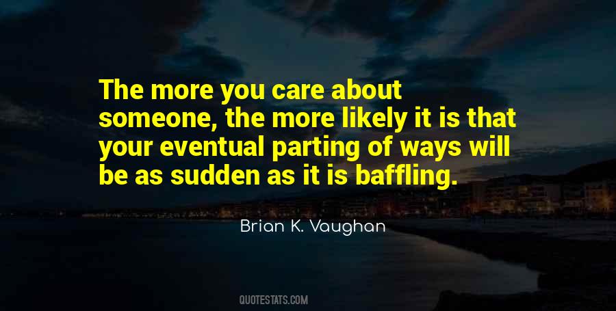 More You Care Quotes #737481