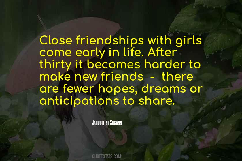 Quotes About Close Friendships #416676