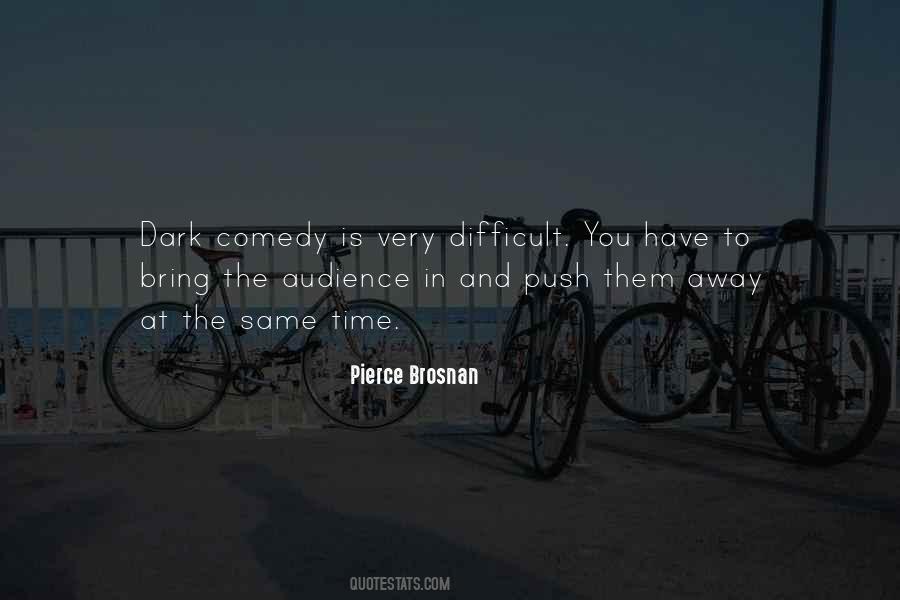 More You Push Me Away Quotes #141825