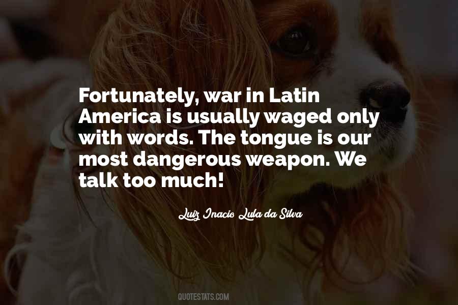 Quotes About Talk Too Much #155588