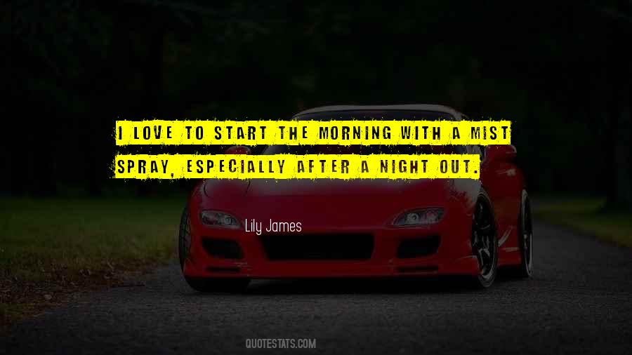 Morning After Night Quotes #1107837