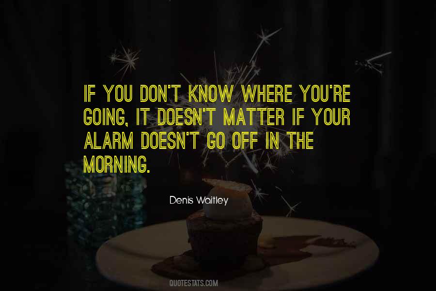 Morning Alarm Quotes #1295564