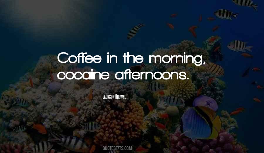 Morning Cup Of Coffee Quotes #978765