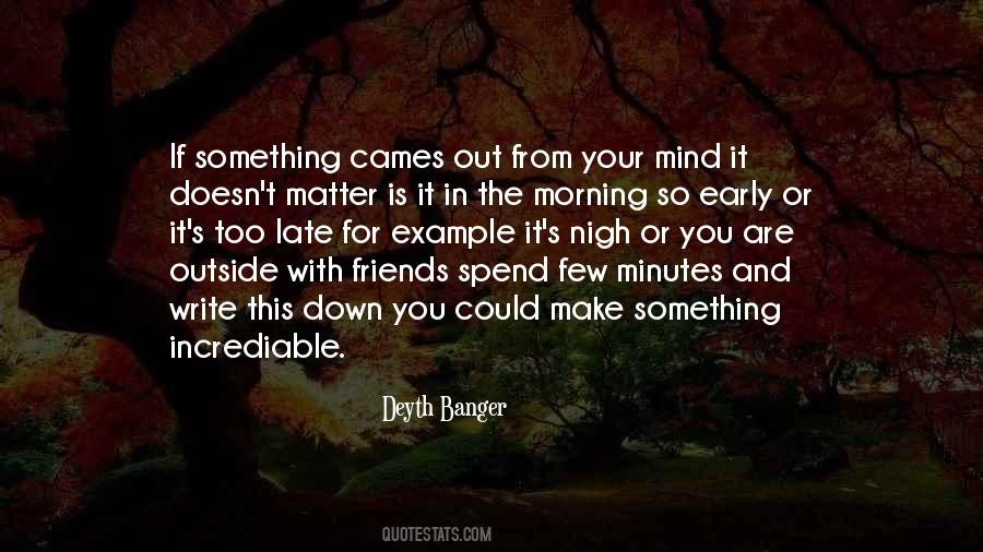 Morning Early Quotes #354814