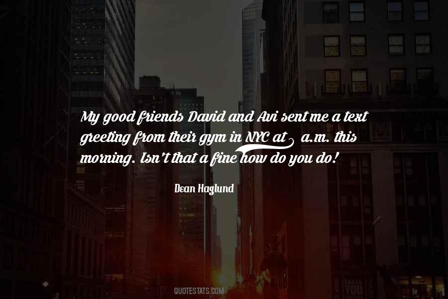 Morning Greeting Quotes #1037414 Morning Greeting Quotes #1037414